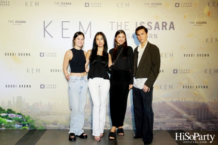 KEM X THE ISSARA SATHORN ‘Collection Launch by KEM’