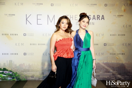 KEM X THE ISSARA SATHORN ‘Collection Launch by KEM’