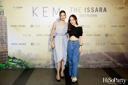 KEM X THE ISSARA SATHORN ‘Collection Launch by KEM’