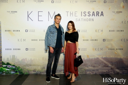 KEM X THE ISSARA SATHORN ‘Collection Launch by KEM’