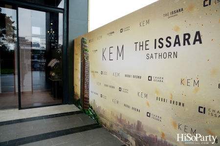 KEM X THE ISSARA SATHORN ‘Collection Launch by KEM’