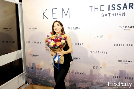 KEM X THE ISSARA SATHORN ‘Collection Launch by KEM’