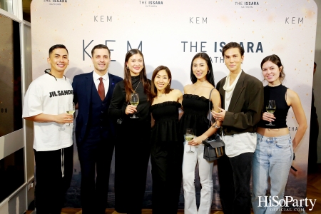 KEM X THE ISSARA SATHORN ‘Collection Launch by KEM’