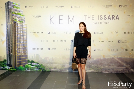 KEM X THE ISSARA SATHORN ‘Collection Launch by KEM’