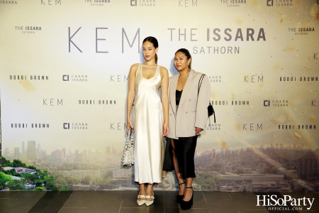 KEM X THE ISSARA SATHORN ‘Collection Launch by KEM’