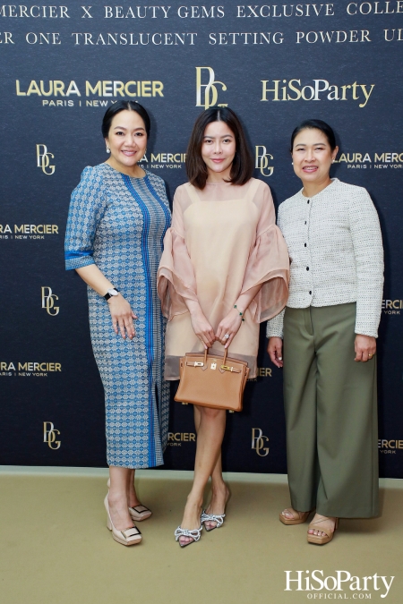 งานเปิดตัวคอลเลกชั่นสุดเอ็กซ์คลูซีฟ Laura Mercier x Beauty Gems Exclusive Collection