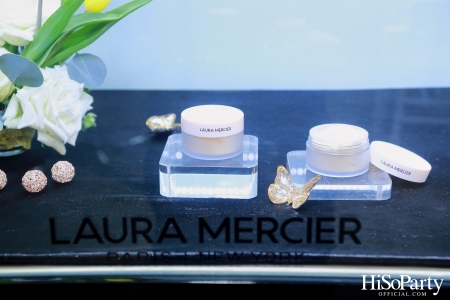 งานเปิดตัวคอลเลกชั่นสุดเอ็กซ์คลูซีฟ Laura Mercier x Beauty Gems Exclusive Collection