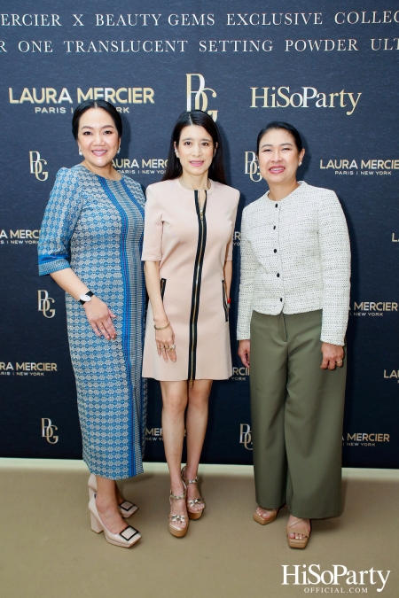 งานเปิดตัวคอลเลกชั่นสุดเอ็กซ์คลูซีฟ Laura Mercier x Beauty Gems Exclusive Collection