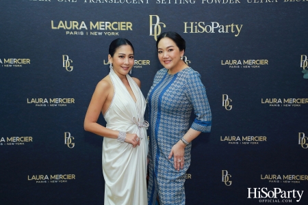 งานเปิดตัวคอลเลกชั่นสุดเอ็กซ์คลูซีฟ Laura Mercier x Beauty Gems Exclusive Collection