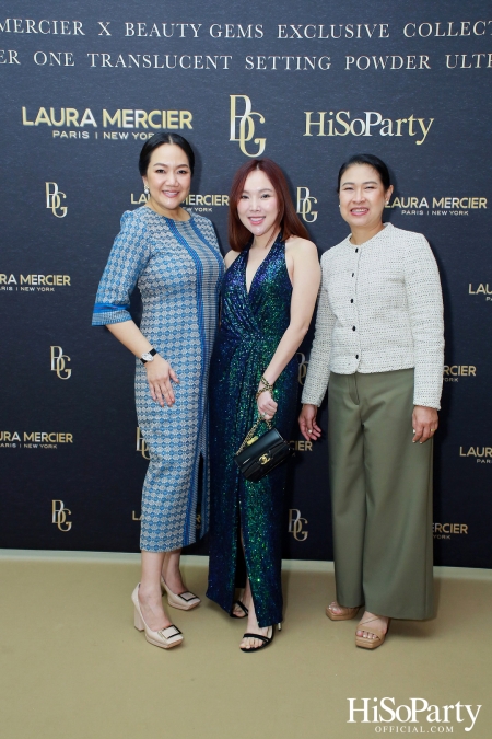 งานเปิดตัวคอลเลกชั่นสุดเอ็กซ์คลูซีฟ Laura Mercier x Beauty Gems Exclusive Collection