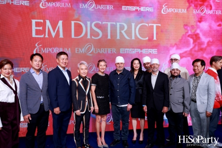 ‘THE OVERTURE OF EM DISTRICT’ EM DISTRICT : CALLING THE WORLD ที่นี่ EM DISTRICT ปรากฏการณ์ครั้งสำคัญกับการเปิดตัวศูนย์การค้า ‘EMSPHERE’