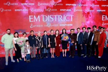 ‘THE OVERTURE OF EM DISTRICT’ EM DISTRICT : CALLING THE WORLD ที่นี่ EM DISTRICT ปรากฏการณ์ครั้งสำคัญกับการเปิดตัวศูนย์การค้า ‘EMSPHERE’