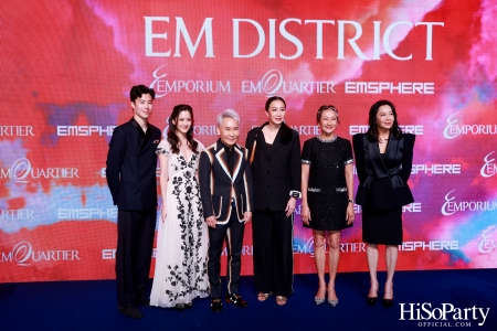 ‘THE OVERTURE OF EM DISTRICT’ EM DISTRICT : CALLING THE WORLD ที่นี่ EM DISTRICT ปรากฏการณ์ครั้งสำคัญกับการเปิดตัวศูนย์การค้า ‘EMSPHERE’