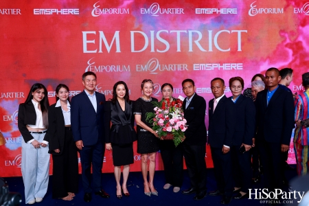 ‘THE OVERTURE OF EM DISTRICT’ EM DISTRICT : CALLING THE WORLD ที่นี่ EM DISTRICT ปรากฏการณ์ครั้งสำคัญกับการเปิดตัวศูนย์การค้า ‘EMSPHERE’