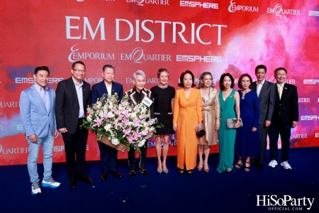 ‘THE OVERTURE OF EM DISTRICT’ EM DISTRICT : CALLING THE WORLD ที่นี่ EM DISTRICT ปรากฏการณ์ครั้งสำคัญกับการเปิดตัวศูนย์การค้า ‘EMSPHERE’