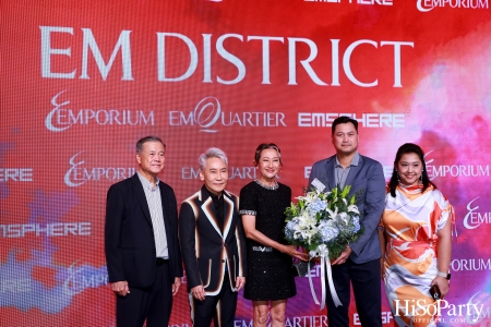 ‘THE OVERTURE OF EM DISTRICT’ EM DISTRICT : CALLING THE WORLD ที่นี่ EM DISTRICT ปรากฏการณ์ครั้งสำคัญกับการเปิดตัวศูนย์การค้า ‘EMSPHERE’