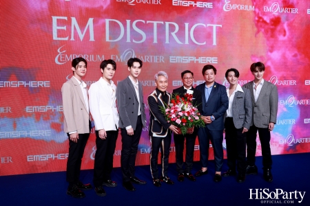 ‘THE OVERTURE OF EM DISTRICT’ EM DISTRICT : CALLING THE WORLD ที่นี่ EM DISTRICT ปรากฏการณ์ครั้งสำคัญกับการเปิดตัวศูนย์การค้า ‘EMSPHERE’