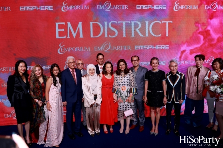 ‘THE OVERTURE OF EM DISTRICT’ EM DISTRICT : CALLING THE WORLD ที่นี่ EM DISTRICT ปรากฏการณ์ครั้งสำคัญกับการเปิดตัวศูนย์การค้า ‘EMSPHERE’