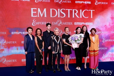 ‘THE OVERTURE OF EM DISTRICT’ EM DISTRICT : CALLING THE WORLD ที่นี่ EM DISTRICT ปรากฏการณ์ครั้งสำคัญกับการเปิดตัวศูนย์การค้า ‘EMSPHERE’