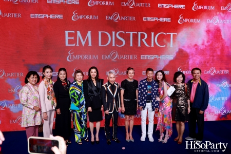 ‘THE OVERTURE OF EM DISTRICT’ EM DISTRICT : CALLING THE WORLD ที่นี่ EM DISTRICT ปรากฏการณ์ครั้งสำคัญกับการเปิดตัวศูนย์การค้า ‘EMSPHERE’