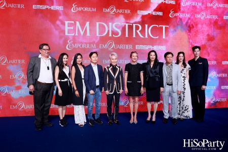 ‘THE OVERTURE OF EM DISTRICT’ EM DISTRICT : CALLING THE WORLD ที่นี่ EM DISTRICT ปรากฏการณ์ครั้งสำคัญกับการเปิดตัวศูนย์การค้า ‘EMSPHERE’