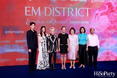 ‘THE OVERTURE OF EM DISTRICT’ EM DISTRICT : CALLING THE WORLD ที่นี่ EM DISTRICT ปรากฏการณ์ครั้งสำคัญกับการเปิดตัวศูนย์การค้า ‘EMSPHERE’