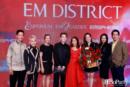 ‘THE OVERTURE OF EM DISTRICT’ EM DISTRICT : CALLING THE WORLD ที่นี่ EM DISTRICT ปรากฏการณ์ครั้งสำคัญกับการเปิดตัวศูนย์การค้า ‘EMSPHERE’