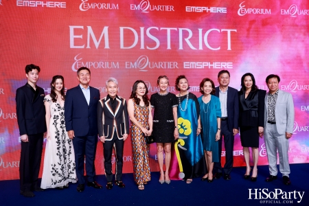 ‘THE OVERTURE OF EM DISTRICT’ EM DISTRICT : CALLING THE WORLD ที่นี่ EM DISTRICT ปรากฏการณ์ครั้งสำคัญกับการเปิดตัวศูนย์การค้า ‘EMSPHERE’