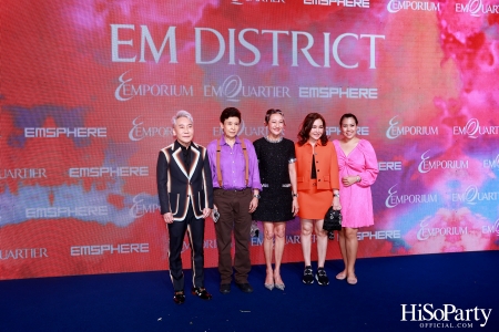 ‘THE OVERTURE OF EM DISTRICT’ EM DISTRICT : CALLING THE WORLD ที่นี่ EM DISTRICT ปรากฏการณ์ครั้งสำคัญกับการเปิดตัวศูนย์การค้า ‘EMSPHERE’