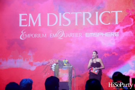 ‘THE OVERTURE OF EM DISTRICT’ EM DISTRICT : CALLING THE WORLD ที่นี่ EM DISTRICT ปรากฏการณ์ครั้งสำคัญกับการเปิดตัวศูนย์การค้า ‘EMSPHERE’