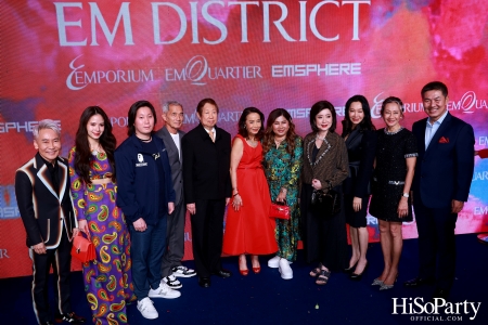 ‘THE OVERTURE OF EM DISTRICT’ EM DISTRICT : CALLING THE WORLD ที่นี่ EM DISTRICT ปรากฏการณ์ครั้งสำคัญกับการเปิดตัวศูนย์การค้า ‘EMSPHERE’