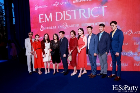 ‘THE OVERTURE OF EM DISTRICT’ EM DISTRICT : CALLING THE WORLD ที่นี่ EM DISTRICT ปรากฏการณ์ครั้งสำคัญกับการเปิดตัวศูนย์การค้า ‘EMSPHERE’