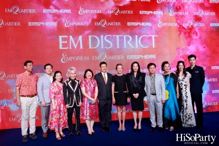 ‘THE OVERTURE OF EM DISTRICT’ EM DISTRICT : CALLING THE WORLD ที่นี่ EM DISTRICT ปรากฏการณ์ครั้งสำคัญกับการเปิดตัวศูนย์การค้า ‘EMSPHERE’