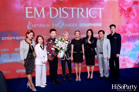 ‘THE OVERTURE OF EM DISTRICT’ EM DISTRICT : CALLING THE WORLD ที่นี่ EM DISTRICT ปรากฏการณ์ครั้งสำคัญกับการเปิดตัวศูนย์การค้า ‘EMSPHERE’