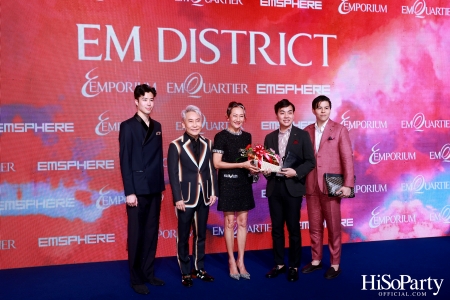 ‘THE OVERTURE OF EM DISTRICT’ EM DISTRICT : CALLING THE WORLD ที่นี่ EM DISTRICT ปรากฏการณ์ครั้งสำคัญกับการเปิดตัวศูนย์การค้า ‘EMSPHERE’