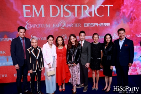 ‘THE OVERTURE OF EM DISTRICT’ EM DISTRICT : CALLING THE WORLD ที่นี่ EM DISTRICT ปรากฏการณ์ครั้งสำคัญกับการเปิดตัวศูนย์การค้า ‘EMSPHERE’