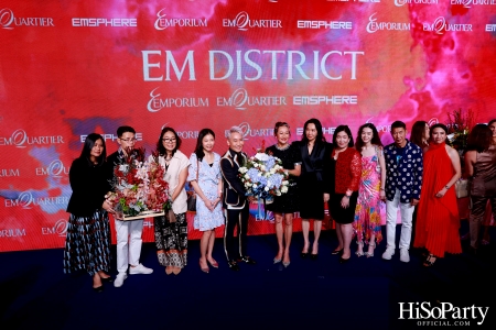 ‘THE OVERTURE OF EM DISTRICT’ EM DISTRICT : CALLING THE WORLD ที่นี่ EM DISTRICT ปรากฏการณ์ครั้งสำคัญกับการเปิดตัวศูนย์การค้า ‘EMSPHERE’