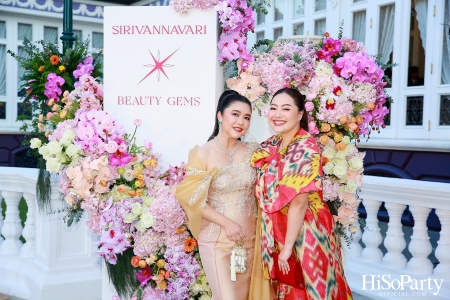 SIRIVANNAVARI x BEAUTY GEMS การร่วมงานสร้างสรรค์คอลเลกชั่นเครื่องประดับชั้นสูง ‘HEIRLOOMS OF ELEGANCE’ 