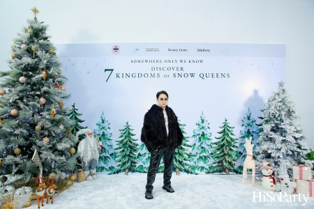 ‘SOMEWHERE ONLY WE KNOW - DISCOVERY 7 KINGDOMS OF SNOW QUEEN’ FSAT งานดินเนอร์ท่ามกลางลานสเก็ตน้ำแข็ง พร้อมโชว์เครื่องประดับเพชร BEAUTY GEMS