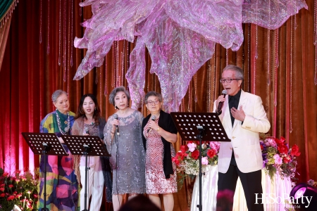 ‘Celebrate My Golden 80th Esther’ งานฉลองวันคล้ายวันเกิด คุณหญิงชดช้อย โสภณพนิช 