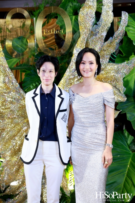 ‘Celebrate My Golden 80th Esther’ งานฉลองวันคล้ายวันเกิด คุณหญิงชดช้อย โสภณพนิช 