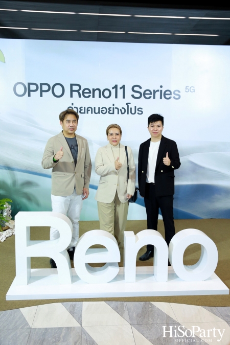 งานเปิดตัวสมาร์ทโฟนรุ่นใหม่ล่าสุด ‘OPPO Reno11 Series 5G’ 