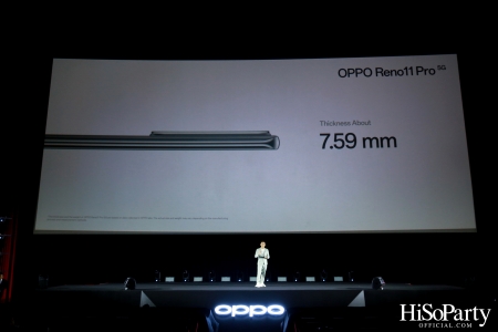 งานเปิดตัวสมาร์ทโฟนรุ่นใหม่ล่าสุด ‘OPPO Reno11 Series 5G’ 