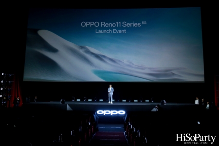 งานเปิดตัวสมาร์ทโฟนรุ่นใหม่ล่าสุด ‘OPPO Reno11 Series 5G’ 