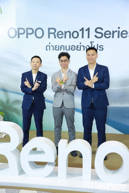 งานเปิดตัวสมาร์ทโฟนรุ่นใหม่ล่าสุด ‘OPPO Reno11 Series 5G’ 