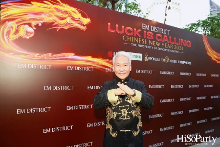 EM DISTRICT LUCK IS CALLING …CHINESE NEW YEAR 2024 ‘THE PROSPERITY OF DRAGON KINGDOM’ 