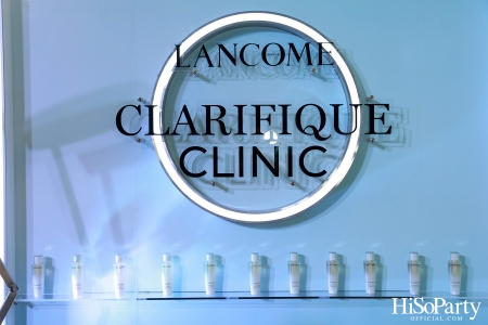 Lancôme เปิดตัวนวัตกรรมความงามใหม่ ‘CLARIFIQUE DOUBLE TREATMENT ESSENCE’