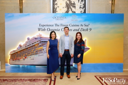 Experience The Finest Cuisine At Sea® With Oceania Cruises and Deck 9