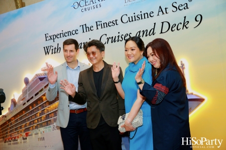 Experience The Finest Cuisine At Sea® With Oceania Cruises and Deck 9