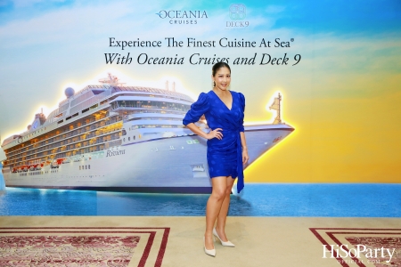 Experience The Finest Cuisine At Sea® With Oceania Cruises and Deck 9